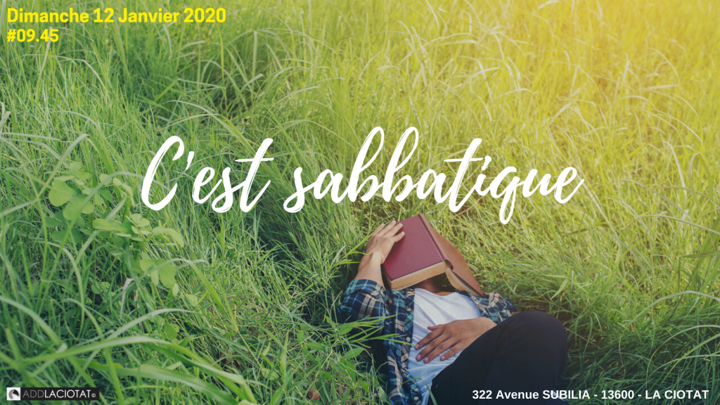 C’est sabbatique Eglise Evangélique de La Ciotat