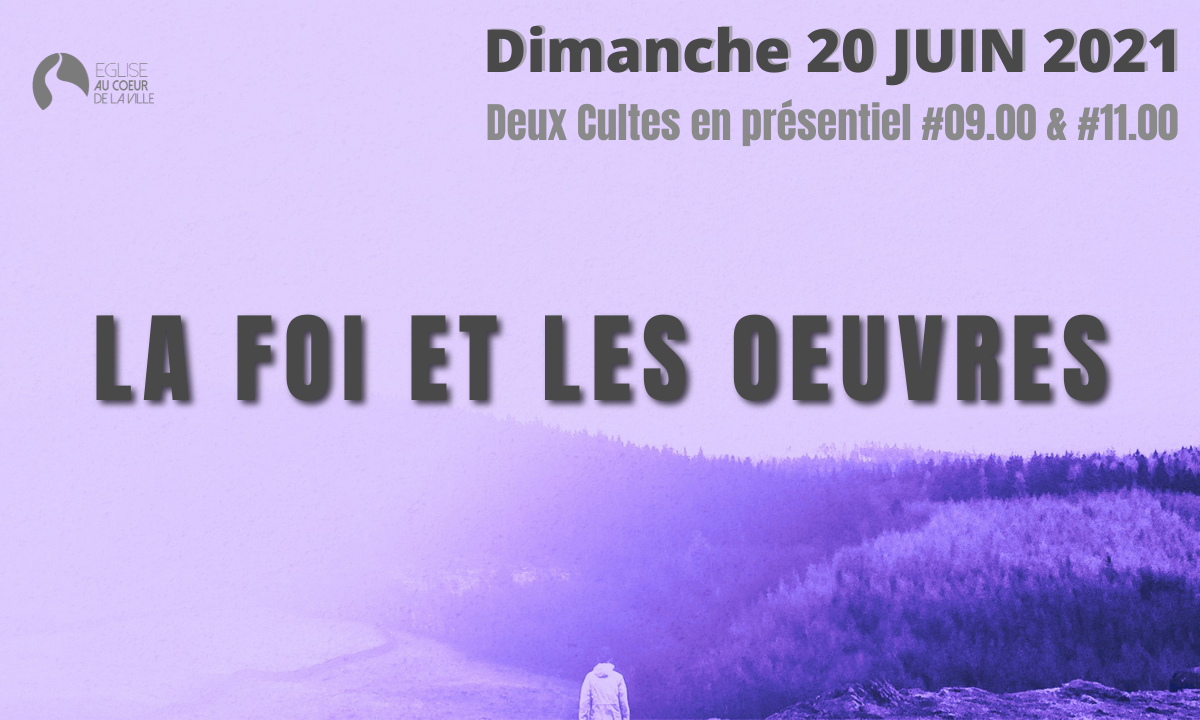 LA FOI ET LES OEUVRES - Eglise Evangélique de La Ciotat